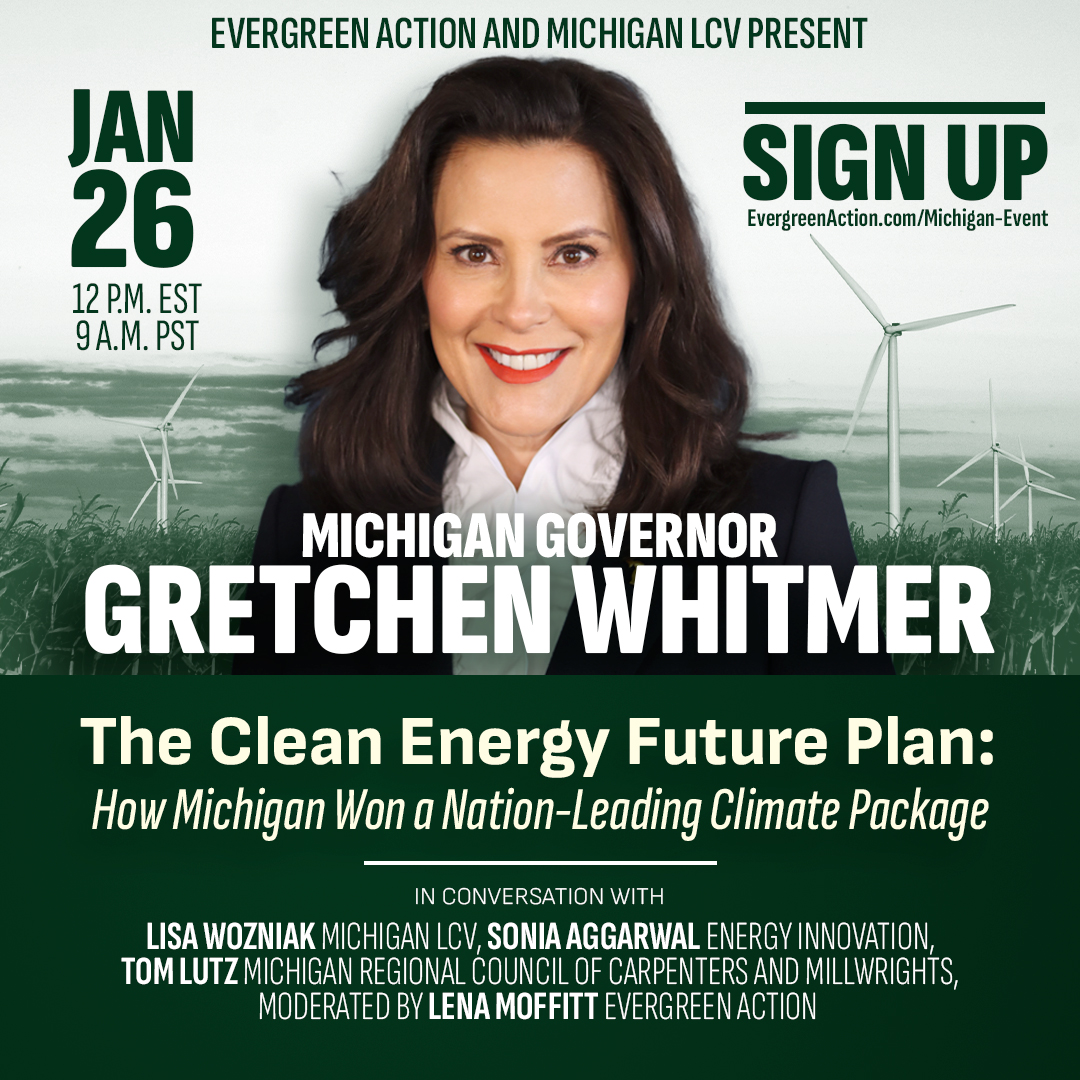 Headshot of Governor Gretchen Whitmer with event title (The Clean Energy Future Plan: How Michigan Won a Nation-Leading Climate Package) and relevant event details